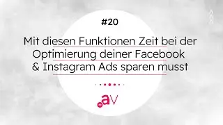 Mit diesen Funktionen Zeit bei der Optimierung deiner Facebook & Instagram Ads sparen