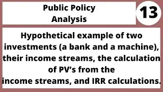 The IRR calculation-  Public Policy Analysis MPA404 LECTURE 13  MP4