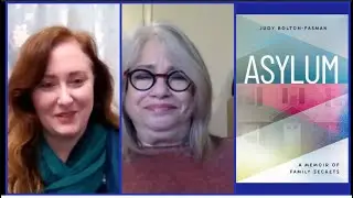Author Talks | Judy Bolton-Fasman on Asylum: A Memoir of Family Secrets