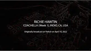 Richie Hawtin - Coachella (Weekend 1) - Indio California 16.04.2022