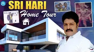 Actor Sri Hari Full Home Tour || Disco Shanthi || iDream Gold