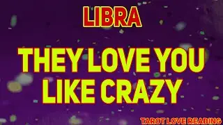 LIBRA They love you like crazy, December 2021 Tarot Love Reading
