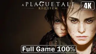 A Plague Tale: Requiem - Full Game 100% Longplay Walkthrough 4K 60FPS