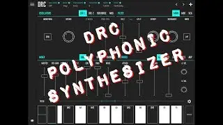 DRC Polyphonic Synthesizer Quick Play Demo for the iPad