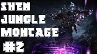 6.5 REWORK Shen Jungle Montage #2 (League Of Legends Season 6 MONTAGE)