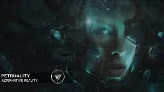 ALTERNATIVE REALITY | Most Epic Powerful Hybrid Music | by PetRuality