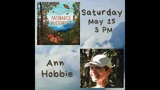 Event with Ann Hobbie, author of Monarch Butterflies