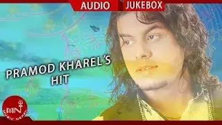 Pramod Kharel Hit Jukebox || Ambika Music