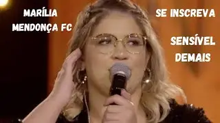 MAR&Iacute;LIA MENDON&Ccedil;A FC - Sens&iacute;vel Demais  (Live lado B)