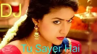 Tu Sayer ha  Main Teri Sayeri || DJ AZIB remix song || Official Remix