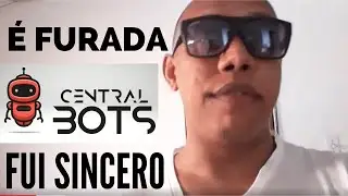 Central Bots Fernando Augusto &eacute; Furada? Central Bots &eacute; Golpe? Central Bots Reclame Aqui?