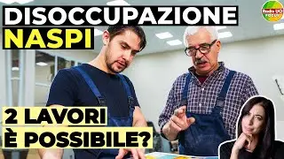 NASpI: È possibile fare DUE LAVORI❓ DECADENZA e stato di DISOCCUPAZIONE