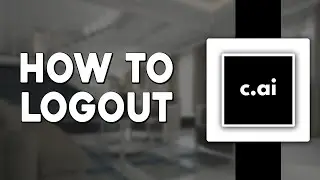How To Logout on Character AI (Quick & Easy)