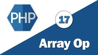 17 - ( Learn PHP ) Array Operators