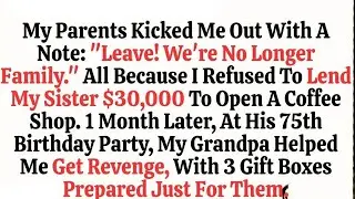 My Parents Told Me, “We Are No Longer Family ” —But Grandpa’s Revenge Shook the Whole Family