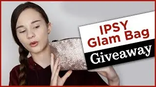 May 2019 IPSY Glam Bag Try On + First Impressions +  Ipsy Glam Bag Giveaway