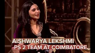 Aishwarya Lekshmi at #CholaTour Day 2 #PS2 at Coimbatore