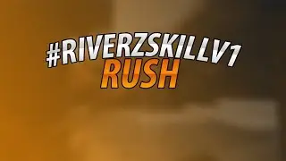 #riverZskillV1