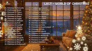 [LXGT] WORLD OF CHRISTMAS 🌍Global Christmas Album (35 Tracks &middot; Cinematic Multilingual Carol Project)