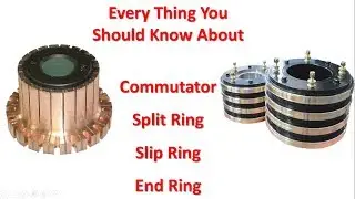 Difference between commutator and slipring and splitring and end ring