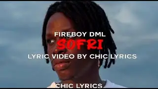 Fireboy DML Sofri Lyrics