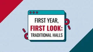 First Year, First Look | First-Year Only Residence Halls