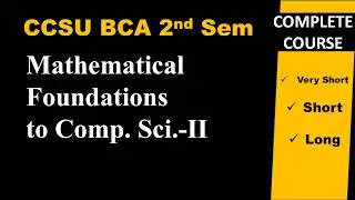 CCSU BCA SEM 2 Maths Complete Course | BCA Mathematical Foundation to Com. Sci. | BCA | MFCS |