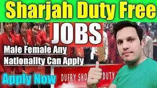 Sharjah Duty Free Jobs 2022 | Airport Jobs in UAE | Dufry jobs in sharjah