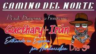 Camino del Norte (de Bayonne a Finisterre)D&Iacute;A 3⁰. De Guethary a Ir&uacute;n. 26 km's