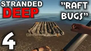 Stranded Deep Alpha 0.01 Gameplay / Let's Play (S-1) -Part 4- 