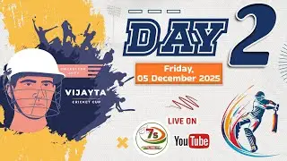 VIJAYTA  CRICKET CUP -2025 (DAY -2)