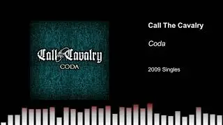 Call The Cavalry - Coda
