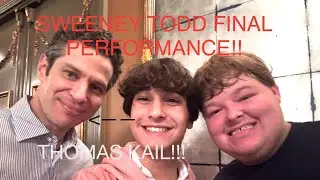 SWEENEY TODD FINAL PERFORMANCE!! (Very sad day) OUR FAVORITE SHOW IS GONE!! + giveaway