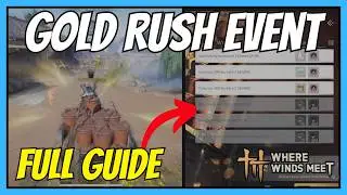 Finish ALL Quests in Gold Rush | Where Winds Meet (A Dung Beetle's Jianghu)
