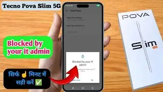 tecno pova slim 5g factory reset blocked by work policy,  tecno pova slim 5g erase all data factory
