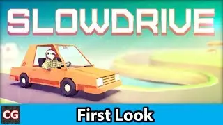 Indie Game First Look: Slowdrive | A Sloth in a Car!