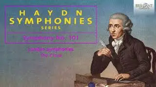 Haydn: Symphony No. 101 in D Major, London Symphonies 