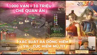 V&Otilde; L&Acirc;M TRUYỀN KỲ 2.0 PC : 1000 VẠN + 10 TRIỆU CHẾ ẤN - X&Aacute;C SUẤT RA D&Ograve;NG HIẾM 5% CỰC KH&Oacute;