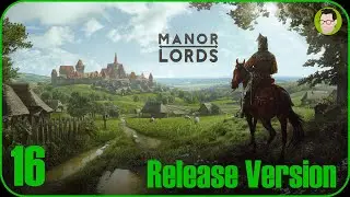 Manor Lords Ep 16 | Growing Towns Modifying Exports and Sorting Out Food | Release Version Long Play