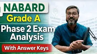 NABARD Grade A 2025 Phase 2 Exam Analysis | NABARD Grade A Exam Analysis | Exam Trend & Difficulty