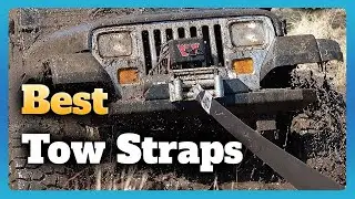 6 Best Tow Straps Buying Guide