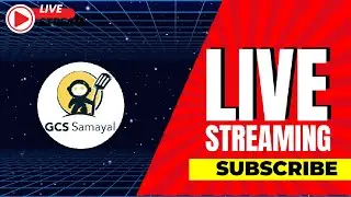 🔴LIVE Chat with GCS Samayal Subscribers | Tamil YouTube Family Meet & Talk