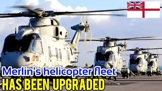 UK completed the upgrade of 25 Royal Navy Merlin helicopters to HC4/4A version