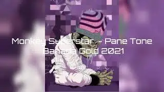 Monkey Superstar - Pane Tone