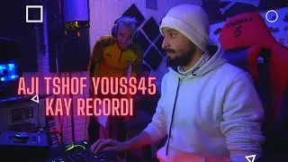 Aji Tshof Youss45 kay recordi