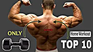 Top 10 Perfect Dumbbell Workout to Build a Bigger Back at Home - Only Dumbbell