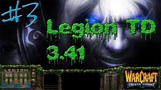 Warcraft III #3 - Legion TD 3.41