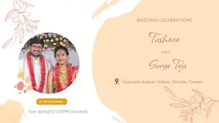 LIVE | TUSHARA & SURYA TEJA | Wedding celebrations | Live From Dwaraka Tirumala