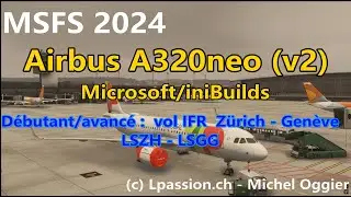 A320 neo IFR LSZH LSGG initiation