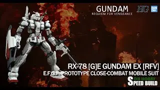 [BUILD] RX-78[G]E GUNDAM EX [RFV] | SERIES GUNDAM REQUIEM FOR VENGEANCE | ASRM BUILD